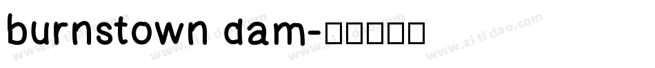 burnstown dam字体转换